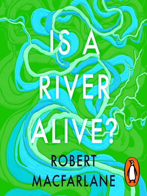 cover image of Is a River Alive?